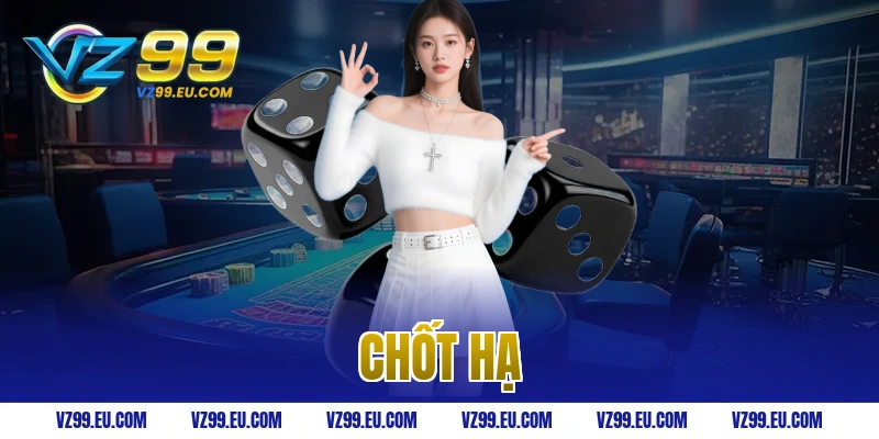 Chốt hạ